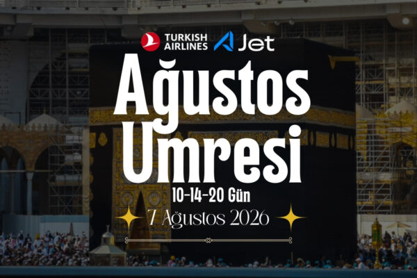 7 Ağustos Yaz Umresi 2026