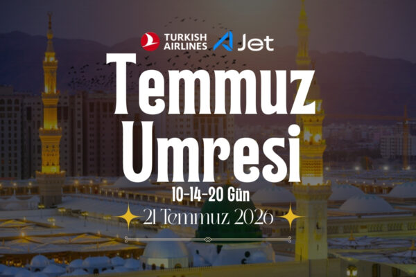 21 Temmuz Yaz Umresi 2026